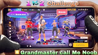 2 pro Grandmaster player call me noob 1 vs 2 challenge free fire with handcam gameplay [upl. by Nnylram]