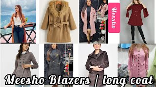 Meesho Blazersover coatlong coat  Meesho winter wear haul [upl. by Doak]