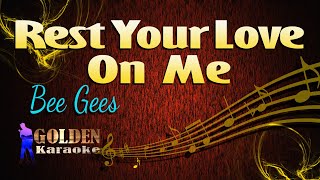 Rest Your Love On Me  Bee Gees  KARAOKE VERSION [upl. by Esenahs]