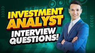 INVESTMENT ANALYST Interview Questions and Answers How to PASS an Investment Analyst Interview [upl. by Emsmus]