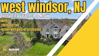 Everything You Need To Know About West Windsor New Jersey [upl. by Simsar]