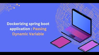 Dockerizing spring boot application  Passing Dynamic environment Variables [upl. by Ahsirhcal142]