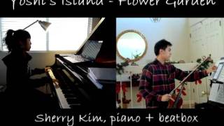 Yoshis Island  Flower Garden violin piano beatbox ft Sherry Kim [upl. by Mich]