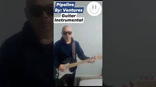 Pipeline by  Ventures Guitar Cover [upl. by Nevag]