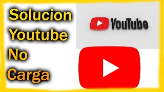 soluccion youtube no carga los videos youtube no me funciona no puedo ver video en youtube [upl. by Jamnis]