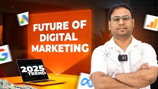 2025 Digital Marketing Trends Are You Ready for the Big Shift [upl. by Kcirdle]