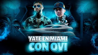 YATE EN MIAMI CON OVI 🤩  WESTCOL [upl. by Asenaj]