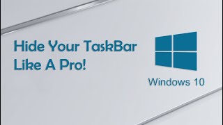 How to Hide the Taskbar in Windows 10 Quick amp Easy Steps  Virtual Comrade [upl. by Henrieta]