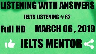 IELTS LISTENING TEST WITH ANSWERS 82 FOR PRACTICE March 062019 IELTS MENTOR [upl. by Esme]