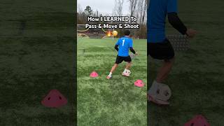 How I LEARNED To Pass amp Move amp Shoot 🔥😳shorts football [upl. by Winterbottom]