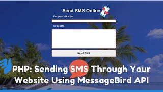 Sending SMS Through Your Website Using MessageBird API  PHP Project [upl. by Will]