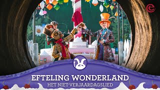 Efteling Wonderland show  Het NietVerjaardagslied [upl. by Birkle]