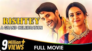 Rishtey A Grand Celebration Hindi Dubbed Movie  Naga Chaitanya Rakul Preet Singh Jagapathi Babu [upl. by Caril208]