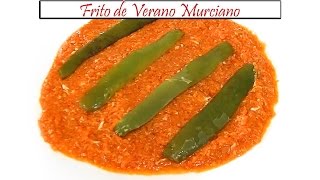 Frito de Verano Murciano  Receta de Cocina en Familia [upl. by Linc619]