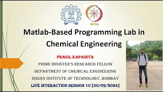 NPTEL  MATLAB Based Programming Lab in Chemical Engineering  Week 10 [upl. by Nairadal602]