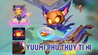 ĐTCL  Review Chi Tiết Yuumi Phù Thuỷ Tí Nị amp Chưởng Lực Mũi Tên Thơ Thẩn Phù Thuỷ [upl. by Larkin]