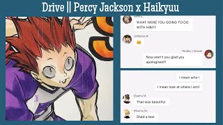 Drive  Percy Jackson x Haikyuu  Haikyuu Texts [upl. by Charry]