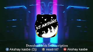 Vasaichya Nakyavar RemixDJ AKSHAY [upl. by Aemat]