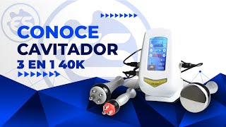 Conoce el Cavitador 3 en 1 40K [upl. by Oramug]