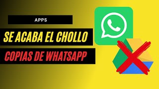 Se acabó la Copia de Seguridad ILIMITADA en GOOGLE DRIVE de WhatsApp [upl. by Jacky205]