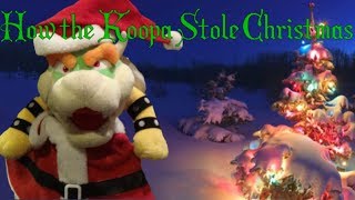 How the Koopa Stole Christmas [upl. by Eicak]