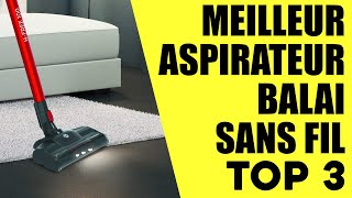 Top 3 Meilleur Aspirateur Balai sans Fil 2024 [upl. by Jovi]