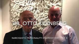 Otto Kernberg Narcissistic PD  part 1 of 4 [upl. by Ribaudo310]