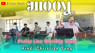 Jhooma Re Jhooma  Live  Hindi Christian Song [upl. by Hayikaz]