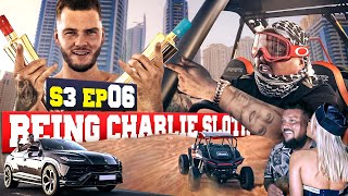 Spending 100K Partying in Dubai  Being Charlie Sloth ep06 [upl. by Eidurt]