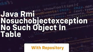 java rmi nosuchobjectexception no such object in table [upl. by Jezebel]