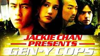 Jackie Chan Presents Gen Y Cops  Full Movie  Great Action Movies [upl. by Ping69]