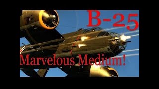 B25 Mitchell  The Marvelous Medium Bomber Part1 [upl. by Burrell89]