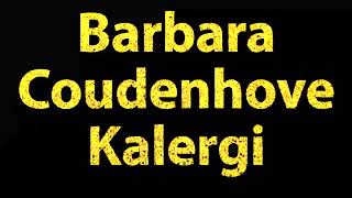 How To Pronounce Barbara Coudenhove Kalergi [upl. by Boak]