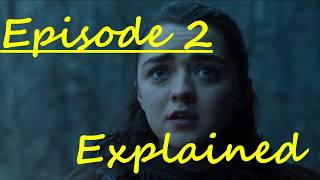 Season 7 episode 2 Explained Game of Thrones [upl. by Egamlat]