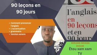 LEÇON 1 L anglais en 90 leçons et en 90 jours Prononciation vocabulaire grammaire [upl. by Iharas]