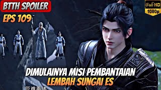 BTTH SEASON 5 EPISODE 109 SUB INDO  Pertempuran Melawan Lembah Sungai Es Akhirnya Dimulai [upl. by Black378]