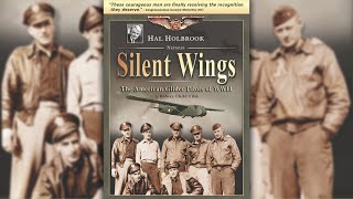 Silent Wings  The American Glider Pilots of WWII [upl. by Kosak]