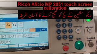 How to Calibrate Ricoh Aficio MP 2851 touch screen  Ricoh touch screen not working [upl. by Adnirak]