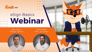 Foxit eSign Micro Webinar Foxit eSign Basics [upl. by Palladin]