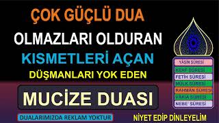 MUCİZE İSMİ AZAM DUASI  OLMAZLARI OLDURAN KISMETLERİ AÇAN VE DÜŞMANLARI YOK EDEN MUCİZE DUASI [upl. by Artemas]