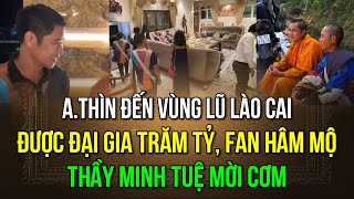 Anh Thìn đến vùng lũ Lào Cai được đại gia trăm tỷ fan hâm mộ thầy Minh Tuệ mời đến nhà [upl. by Torie]