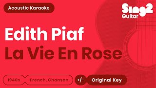 Édith Piaf  La Vie En Rose Karaoke Acoustic [upl. by Paulson]