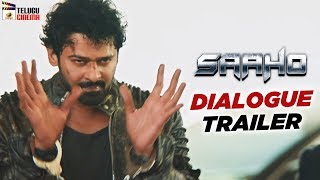 Saaho Movie DIALOGUE TRAILER  Prabhas  Shraddha Kapoor  Sujeeth  Saaho  Mango Telugu Cinema [upl. by Nnyrat633]