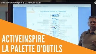 Formation ActivInspire 2 La palette doutils [upl. by Britte]