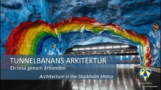 Tunnelbanans arkitektur  En resa genom årtionden [upl. by Larina]