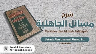 Kitab Syarah Masail Jahiliyyah44Ustadz Abu Usamah Umar Lc Hafizhahullah [upl. by Danais717]