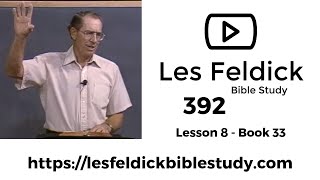 392  Les Feldick Bible Study  Lesson 2  Part 4  Book 33  Galatians 3614  Part 2 [upl. by Tadd]