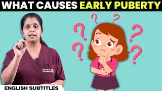 Early Puberty  Causes and symptoms  குழந்தைகள் சிறு வயதிலேயே வயதுக்கு வர காரணம் என்ன [upl. by Enisamoht811]