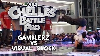 Gamblerz vs Visual Shock  Chelles Battle Pro Korea 2014 [upl. by Chao767]