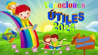 👦 VACACIONES ÚTILES CYBER 2024 💁 [upl. by Onailimixam]